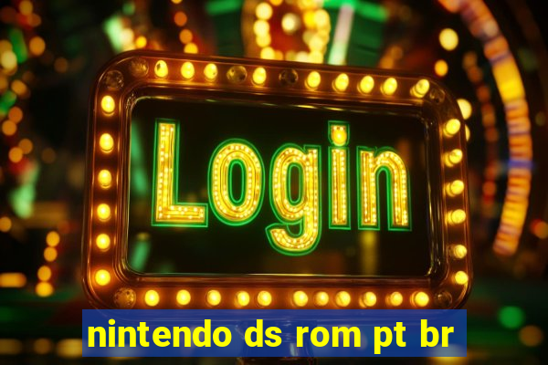 nintendo ds rom pt br